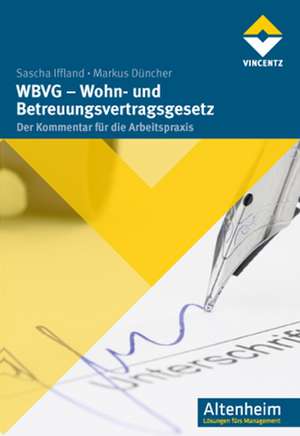 WBVG - Wohn- und Betreuungsvertragsgesetz de Sascha Iffland