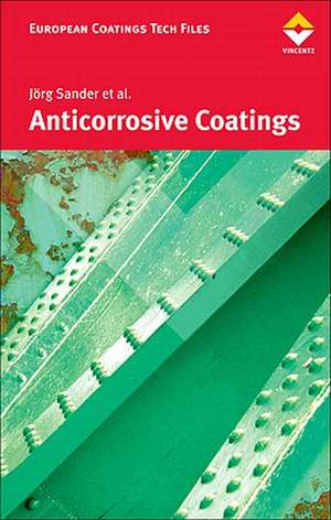 Anticorrosive Coatings de Sander, Joerg