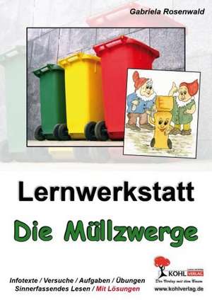 Lernwerkstatt "Die Müllzwerge" de Gabriela Rosenwald