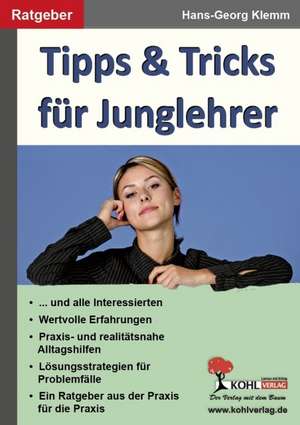 Tipps & Tricks für Junglehrer de Hans-Georg Klemm