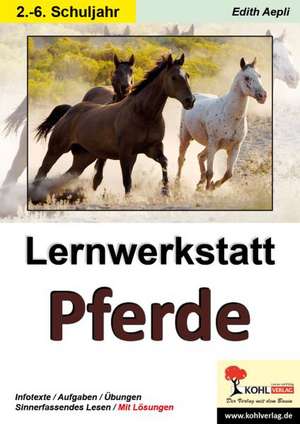 Lernwerkstatt Pferde de Edith Aepli