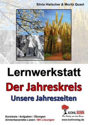 Lernwerkstatt "Der Jahreskreis" / Unsere Jahreszeiten de Sylvia Hielscher