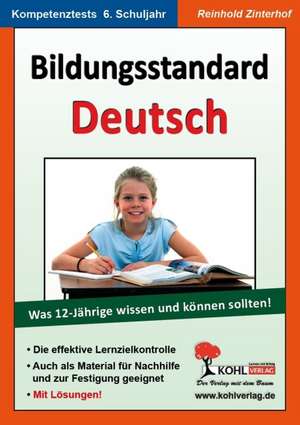 Bildungsstandard Deutsch / Was 12-Jährige wissen und können sollten! de Reinhold Zinterhof