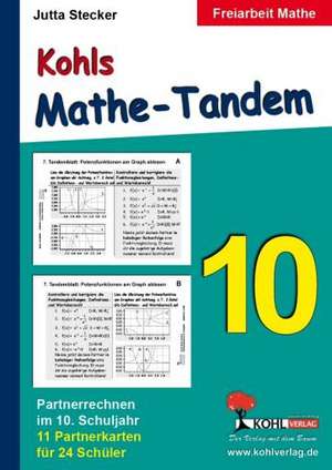 Kohls Mathe-Tandem / 10. Schuljahr de Jutta Stecker