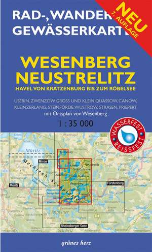 Wesenberg, Neustrelitz - Havel von Ratzeburg bis zum Röblinsee 1 : 35 000 Rad-, Wander- und Gewässerkarte de Lutz Gebhardt