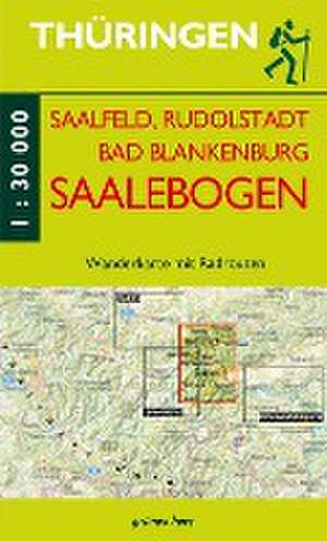 Saalfeld, Rudolstadt, Bad Blankenburg am Saalebogen 1 : 30 000 Wanderkarte de Lutz Gebhardt