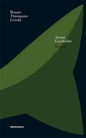 Annas Geschichte de Renate Thiemann-Gerold