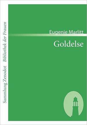 Goldelse de Eugenie Marlitt