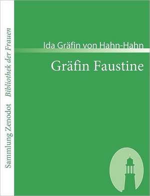 Gräfin Faustine de Ida Gräfin von Hahn-Hahn