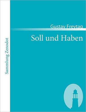 Soll und Haben de Gustav Freytag