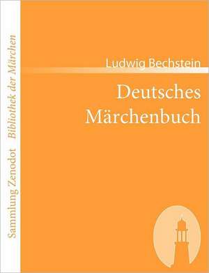 Deutsches Märchenbuch de Ludwig Bechstein