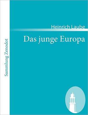 Das junge Europa de Heinrich Laube