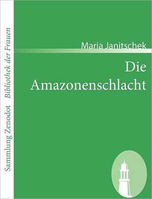 Die Amazonenschlacht de Maria Janitschek