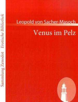 Venus im Pelz de Leopold Von Sacher-Masoch