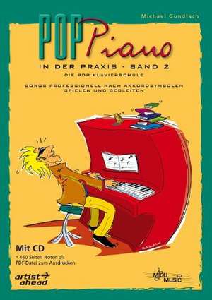 Pop Piano in der Praxis 2 (inkl. Download) de Michael Gundlach