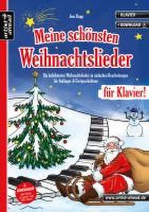 Meine schönsten Weihnachtslieder für Klavier! de Jens Rupp