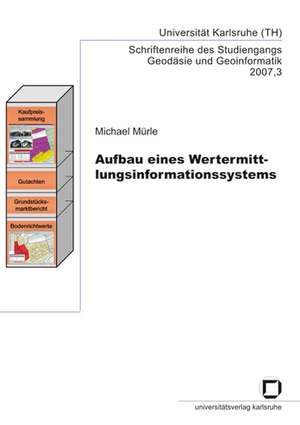 Aufbau eines Wertermittlungsinformationssystems de Michael Mürle