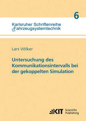 Untersuchung des Kommunikationsintervalls bei der gekoppelten Simulation de Lars Völker