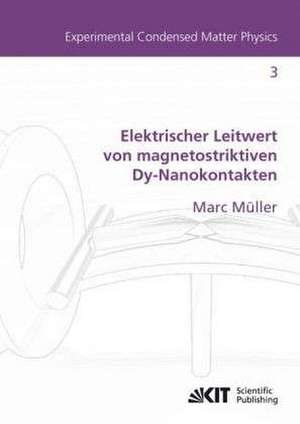 Elektrischer Leitwert von magnetostriktiven Dy-Nanokontakten de Marc Müller