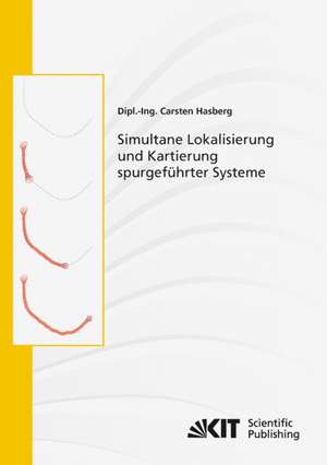 Simultane Lokalisierung und Kartierung spurgeführter Systeme de Carsten Hasberg