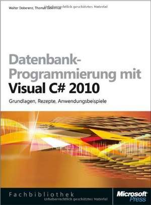 Datenbank-Programmierung mit Visual C# 2010 de Walter Doberenz