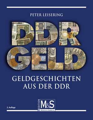 Geldgeschichten aus der DDR de Peter Leisering