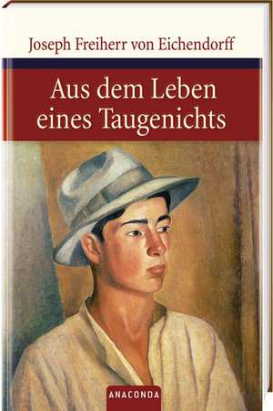 Aus dem Leben eines Taugenichts de Joseph von Eichendorff