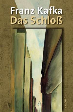 Das Schloß de Franz Kafka