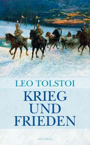 Krieg und Frieden de Leo Tolstoi