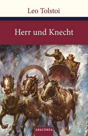 Herr und Knecht de Leo Tolstoi