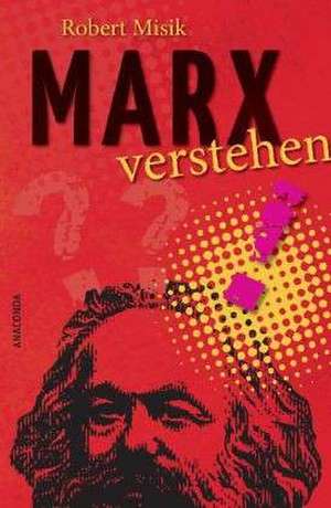 Marx verstehen de Robert Misik