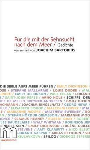 Für die mit der Sehnsucht nach dem Meer de Joachim Sartorius