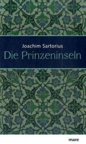 Die Prinzeninseln de Joachim Sartorius