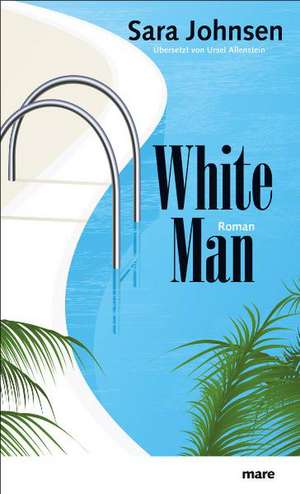 White Man de Sara Johnsen