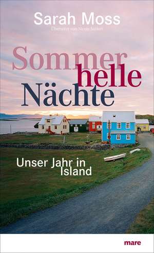 Sommerhelle Nächte de Sarah Moss