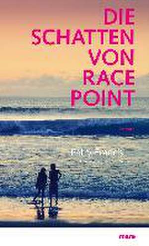 Die Schatten von Race Point de Patry Francis