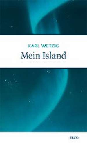 Mein Island de Karl Wetzig