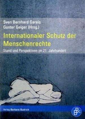 Internationaler Schutz der Menschenrechte de Sven Bernhard Gareis