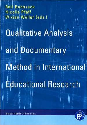 Qualitative Analysis and Documentary Method: In International Educational Research de Marli André