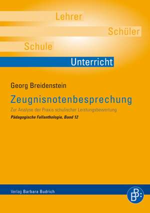 Die Zeugnisnotenbesprechung de Georg Breidenstein