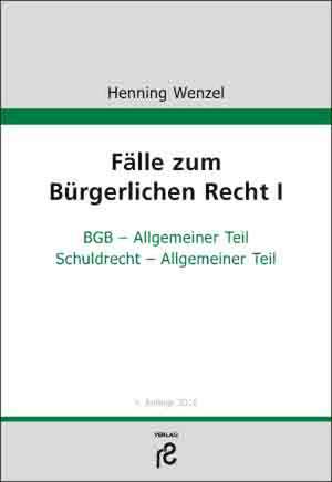 Fälle zum Bürgerlichen Recht I de Henning Wenzel