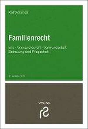 Familienrecht de Rolf Schmidt