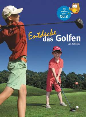 Entdecke das Golfen de Lars Rehbock