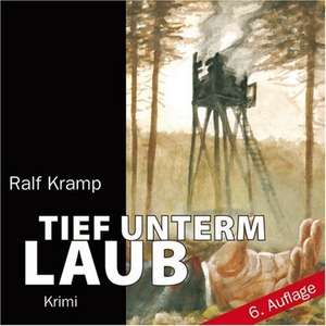 Tief unterm Laub de Ralf Kramp