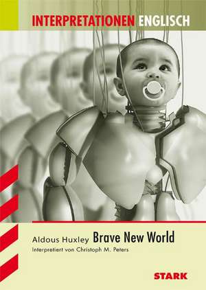 Brave New World - Interpretationen Englisch de Aldous Huxley