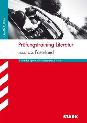 Prüfungstraining Literatur: Christian Kracht: Faserland