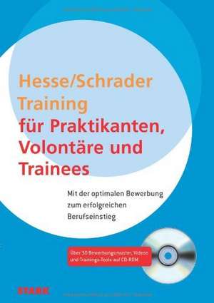 Bewerbung Beruf & Karriere: Training für Praktikanten, Volontäre und Trainees de Jürgen Hesse