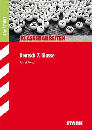 Klassenarbeiten Deutsch / Realschule 7. Klasse de Astrid Awad