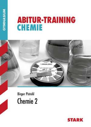 Pistohl, B: Abitur-Training Chemie 2