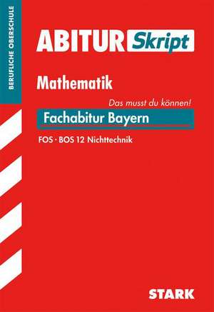 Abiturskript Mathematik FOS BOS 12 Nichttechnik Bayern de Friedrich Schmidt